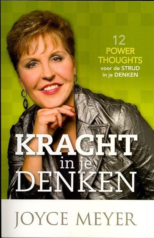 Kracht in je denken 9789074115773 Joyce Meyer, Boeken, Godsdienst en Theologie, Zo goed als nieuw, Verzenden