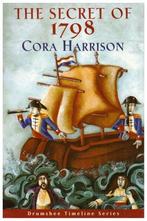 The Secret of 1798 (Drumshee Timeline S.), Harrison, Cora, Gelezen, Cora Harrison, Verzenden