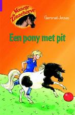 Manege de Zonnehoeve - Een pony met pit 9789020662863, Boeken, Gelezen, Gertrud Jetten, Verzenden