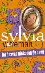 Tot dusver niets aan de hand 9789029583473 Sylvia Witteman, Verzenden, Gelezen, Sylvia Witteman
