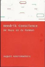 Hendrik Conscience 9789072474810 August Keersmaekers, Boeken, Gelezen, August Keersmaekers, Verzenden