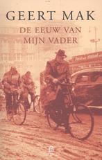 De eeuw van mijn vader 9789046703861 Geert Mak, Verzenden, Gelezen, Geert Mak