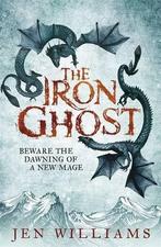 The Iron Ghost 9781472211132 Jen Williams, Verzenden, Gelezen, Jen Williams