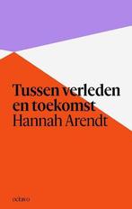 Tussen Verleden En Toekomst |  NIEUW | Arendt, Hannah | 9789, Ophalen of Verzenden, Nieuw, Arendt, Hannah