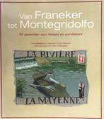 Van Franeker tot Montegridolfo 9789058971166 Cocky Rietman, Verzenden, Gelezen, Cocky Rietman