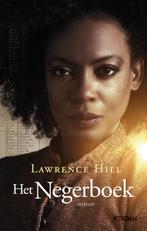 Het negerboek 9789046819425 Lawrence Hill, Verzenden, Gelezen, Lawrence Hill
