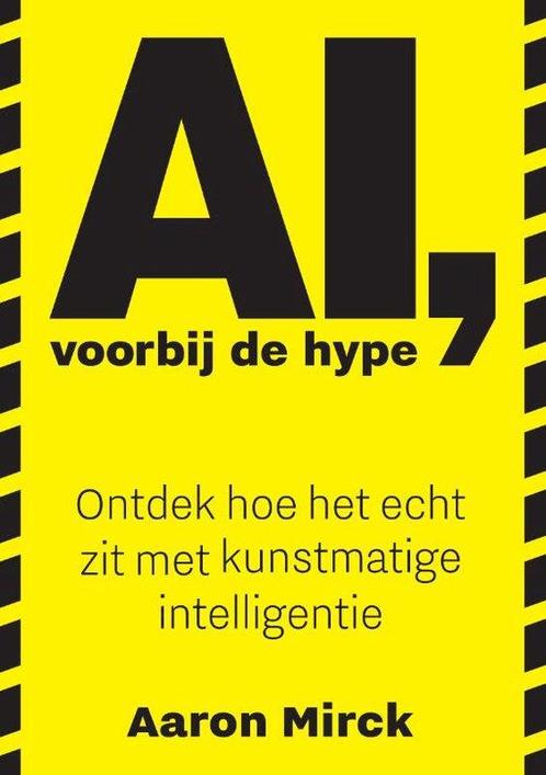 9789090380995 AI, voorbij de hype | Tweedehands, Boeken, Studieboeken en Cursussen, Zo goed als nieuw, Verzenden