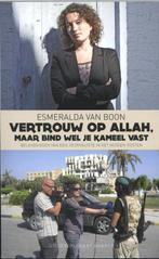 Vertrouw op Allah, maar bind wel je kameel vast, Verzenden, Zo goed als nieuw, Esmeralda van Boon