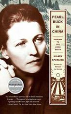 Pearl Buck in China: Journey to the Good Earth. Spurling, Hilary Spurling, Zo goed als nieuw, Verzenden