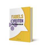 9789078876380 Fabels  Feiten over (werk)geluk | Tweedehands, Verzenden, Zo goed als nieuw, Cristel van de Ven