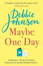 Maybe One Day 9781409187981 Debbie Johnson, Verzenden, Gelezen, Debbie Johnson