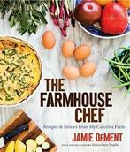 The Farmhouse Chef: Recipes and Stories from My Carolina, Boeken, Verzenden, Zo goed als nieuw, Jamie DeMent