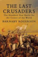The Last Crusaders 9781590202869 Barnaby Rogerson, Boeken, Gelezen, Barnaby Rogerson, Verzenden