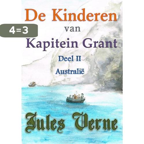 De kinderen van Kapitein Grant Deel II 9789491872341, Boeken, Kinderboeken | Jeugd | 13 jaar en ouder, Zo goed als nieuw, Verzenden