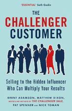 9780241196564 Challenge Customer | Tweedehands, Verzenden, Zo goed als nieuw, Brent Adamson