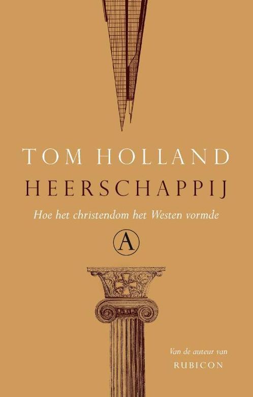 Heerschappij 9789025305673 Tom Holland, Boeken, Literatuur, Gelezen, Verzenden