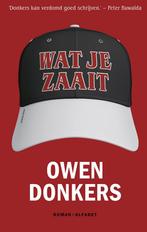 Wat je zaait (9789021340517, Owen Donkers) (Owen Donkers), Verzenden, Nieuw