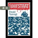 Roofstaat 9789038801278 Ewald Vanvugt, Boeken, Verzenden, Gelezen, Ewald Vanvugt