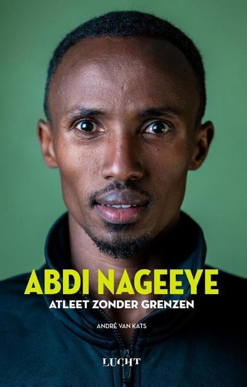 Abdi Nageeye Atleet zonder grenzen 9789492798442, Boeken, Hobby en Vrije tijd, Zo goed als nieuw, Verzenden