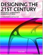Designing the 21st Century 9783822848029 Charlotte Fiell, Verzenden, Gelezen, Charlotte Fiell