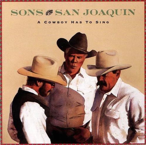 Sons Of The San Joaquin - A Cowboy Has To Sing, Cd's en Dvd's, Cd's | Country en Western, Verzenden