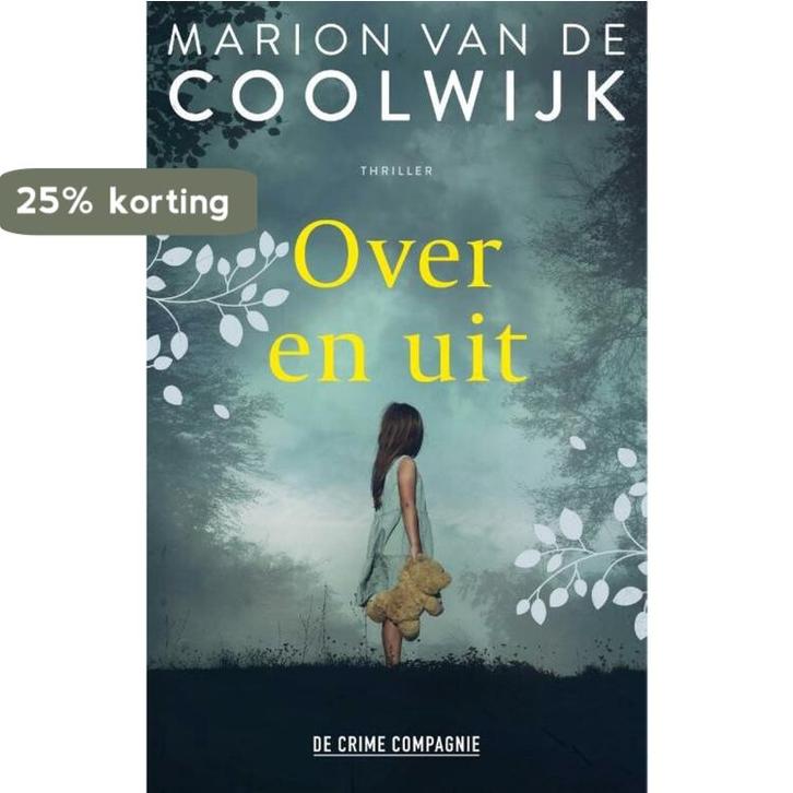 Over en uit 9789461096043 Marion van de Coolwijk, Boeken, Thrillers, Gelezen, Verzenden