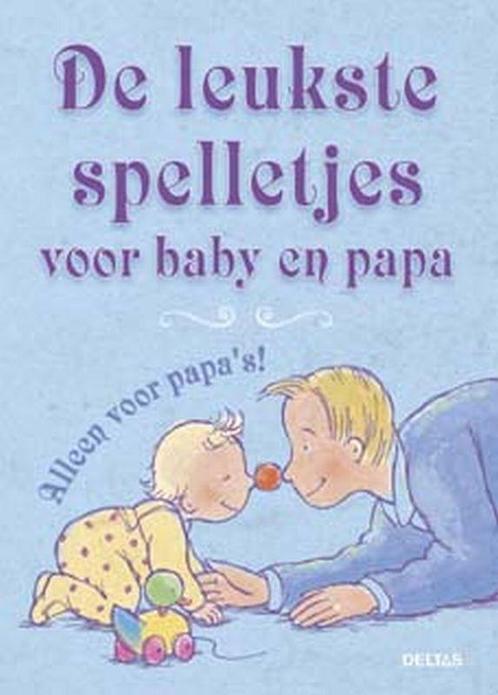 De leukste spelletjes voor baby en papa 9789024380138, Boeken, Zwangerschap en Opvoeding, Zo goed als nieuw, Verzenden
