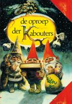 De oproep der Kabouters 9789000339778 Rien Poortvliet, Verzenden, Zo goed als nieuw, Rien Poortvliet