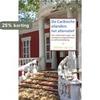 De Caribische eilanden: het alternatief 9789048405725, Verzenden, Gelezen, W. van Lit