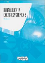 Hydrauliek 1Energiesystemen 3  Deel Werkboek 9789006901450, Boeken, Verzenden, Zo goed als nieuw