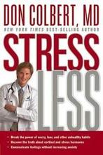 Stress Less: Break the Power of Worry, Fear, and Other, Gelezen, Don Colbert, Verzenden