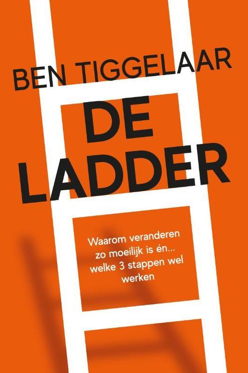 De ladder 9789079445899 Ben Tiggelaar, Boeken, Economie, Management en Marketing, Gelezen, Verzenden