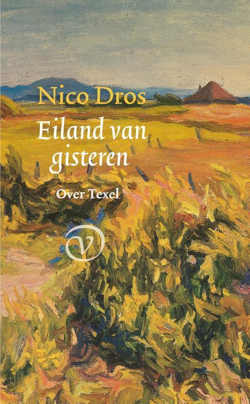 Eiland van gisteren 9789028242760 Nico Dros, Boeken, Overige Boeken, Zo goed als nieuw, Verzenden