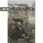 Smeerlappen in de kunst 9789059115996 J. Thomassen, Boeken, Kunst en Cultuur | Beeldend, Verzenden, Zo goed als nieuw, J. Thomassen