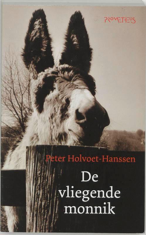 De Vliegende Monnik 9789044604108 P. Holvoet-Hanssen, Boeken, Romans, Gelezen, Verzenden