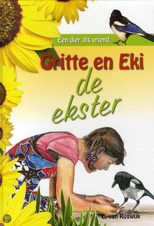 Gritte En Eki De Ekster 9789055514915 C. van Rijswijk, Boeken, Kinderboeken | Baby's en Peuters, Gelezen, Verzenden