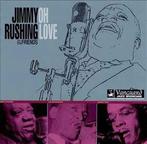 cd - Jimmy Rushing - Oh Love, Verzenden, Zo goed als nieuw