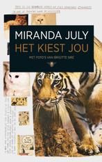 Het Kiest Jou 9789023476054 Miranda July, Boeken, Gelezen, Miranda July, Verzenden