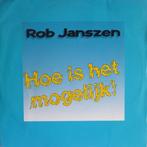 Single - Rob Janszen - Hoe Is Het Mogelijk!, Zo goed als nieuw, Verzenden