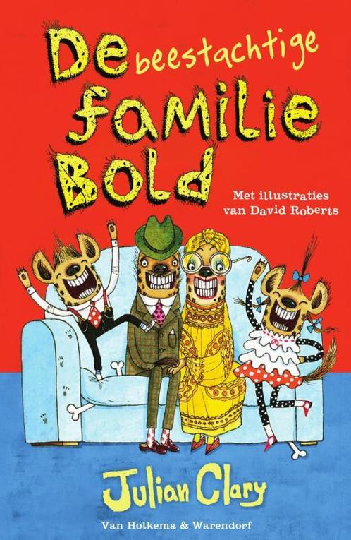 De beestachtige familie Bold / De familie Bold / 1, Boeken, Kinderboeken | Jeugd | onder 10 jaar, Gelezen, Verzenden