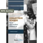 Regelingen voor collectieve schade / A-LAB (Amsterdam, Boeken, Verzenden, Gelezen, Christiaan Ruppert