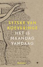 Het is maandag vandaag 9789023450115 Sytske van Koeveringe, Verzenden, Gelezen, Sytske van Koeveringe