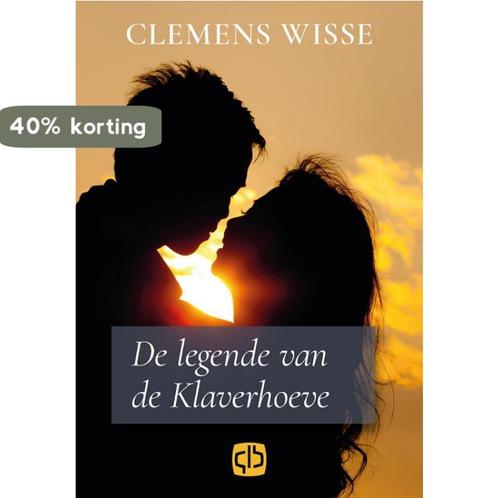 De legende van de Klaverhoeve 9789036433273 Clemens Wisse, Boeken, Streekboeken en Streekromans, Gelezen, Verzenden