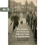 De razzias van 22 en 23 februari 1941 in Amsterdam, Boeken, Verzenden, Zo goed als nieuw, Wally de Lang