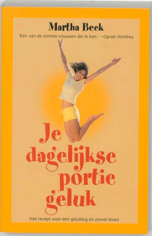 Je dagelijkse portie geluk 9789022988411 M. Beck, Boeken, Psychologie, Gelezen, Verzenden