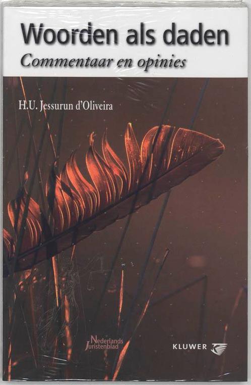 Woorden als daden 9789013009583 H.U. Jessurun dOliveira, Boeken, Wetenschap, Zo goed als nieuw, Verzenden