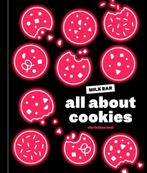 All About Cookies: A Milk Bar Baking Book, Verzenden, Nieuw