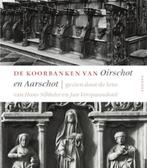 De koorbanken van Oirschot en Aarschot / Nijmeegse, Verzenden, Zo goed als nieuw
