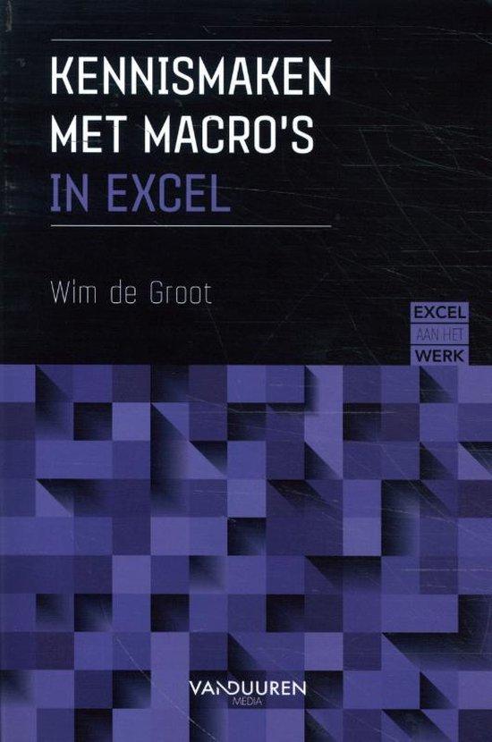 9789463562799 Excel aan het werk: Kennismaken met macros, Boeken, Studieboeken en Cursussen, Nieuw, Verzenden