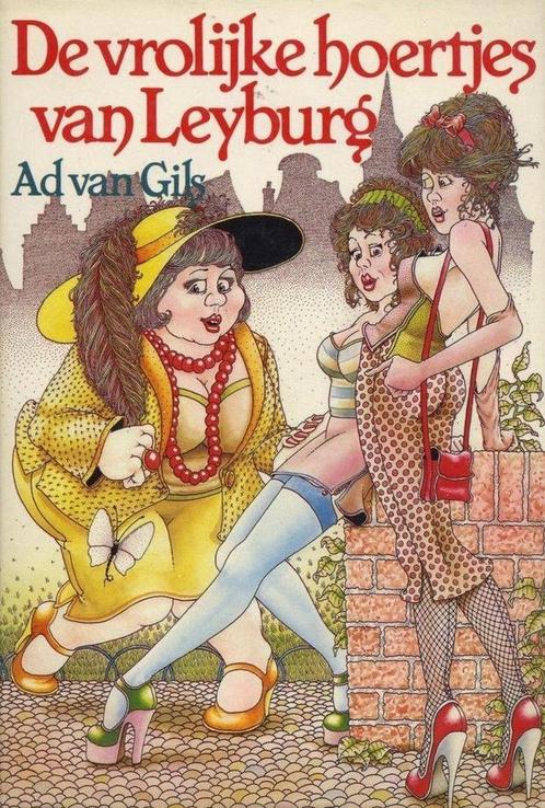 Vrolijke hoertjes van Leyburg 9789025715694 A. van Gils, Boeken, Overige Boeken, Gelezen, Verzenden